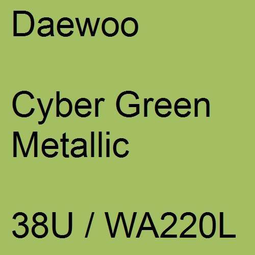 Daewoo, Cyber Green Metallic, 38U / WA220L.